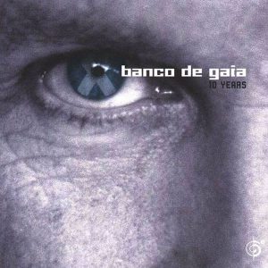Banco De Gaia - 10 Years (2 CD)