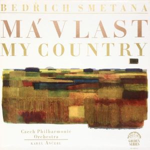 Виниловая пластинка Bedřich Smetana, Karel Ančerl, The Czech Philharmonic Orchestra – Má Vlast = My Country