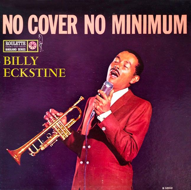 Виниловая пластинка Billy Eckstine альбом No Cover No Minimum Виниловая пластинка Billy Eckstine альбом No Cover No Minimum