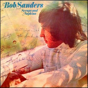 Виниловая пластинка Bob Sanders (4) альбом Scraps and Napkins