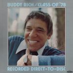 Виниловая пластинка Buddy Rich альбом Class Of ’78