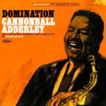 Виниловая пластинка Cannonball Adderley With Orchestra Arranged And Conducted By Oliver Nelson – Domination