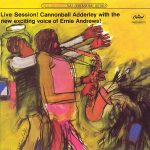 Виниловая пластинка Cannonball Adderley – Live Session! Cannonball Adderley With The New Exciting Voice Of Ernie Andrews!