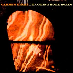 Виниловая пластинка Carmen McRae альбом I’m Coming Home Again