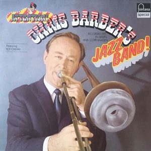 Виниловая пластинка Chris Barber's Jazz Band – Recorded Live In Berlin And Copenhagen