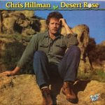 Виниловая пластинка Chris Hillman альбом Desert Rose