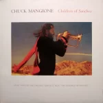Виниловая пластинка Chuck Mangione альбом Children Of Sanchez