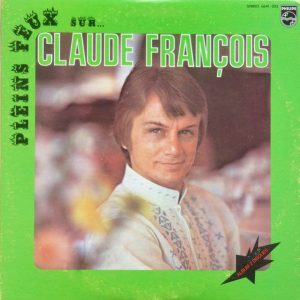 Виниловая пластинка Claude François альбом Pleins Feux Sur