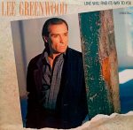 Lee Greenwood – Love Will Find Its Way To You 3 Виниловая пластинка Lee Greenwood – Love Will Find Its Way To You.