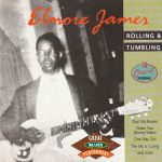 Компакт диск Elmore James – Rolling & Tumbling (CD)