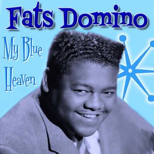 Fats Domino альбом My Blue heaven