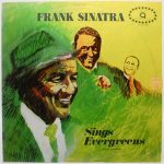 Frank Sinatra альбом Sings Evergreens 1 Frank Sinatra альбом Sings Evergreens