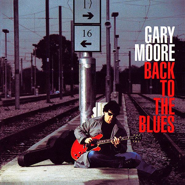 Компакт диск Gary Moore – Back To The Blues (CD) Компакт диск Gary Moore – Back To The Blues (CD)