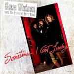 Gene Watson With The Farewell Party Band альбом Sometimes I Get Lucky 2 Виниловая пластинка Gene Watson With The Farewell Party Band альбом Sometimes I Get Lucky