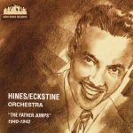 Компакт диск Hines/Eckstine Orchestra – The Father Jumps 1940-1942 (CD)