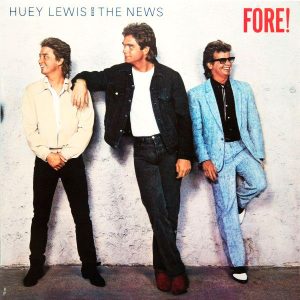 Виниловая пластинка Huey Lewis And The News – Fore!
