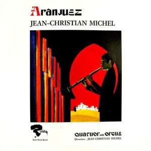 Виниловая пластинка Jean-Christian Michel — Quatuor Avec Orgue – Aranjuez
