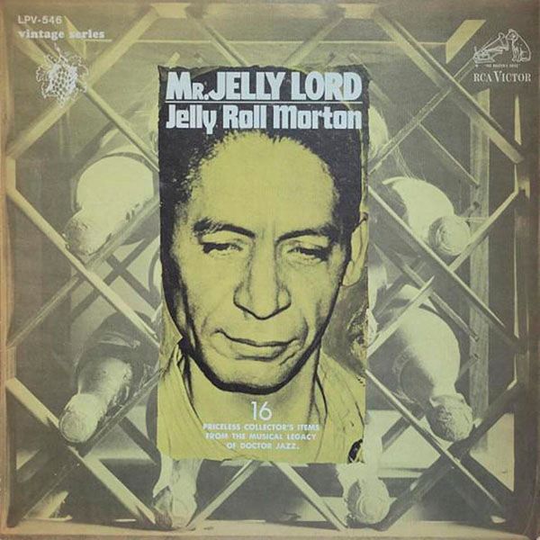 Виниловая пластинка Jelly Roll Morton альбом Mr. Jelly Lord Виниловая пластинка Jelly Roll Morton альбом Mr. Jelly Lord