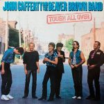 Виниловая пластинка John Cafferty And The Beaver Brown Band – Tough All Over