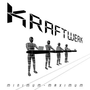 Kraftwerk альбом Minimum-Maximum