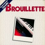 Виниловая пластинка Michel Brouillette альбом Brouillette