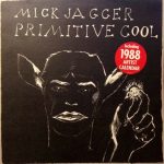 Виниловая пластинка Mick Jagger альбом Primitive Cool