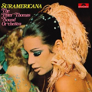 Виниловая пластинка Peter Thomas Sound Orchestra – Suramericana