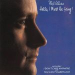 Phil Collins альбом Hello, I Must Be Going