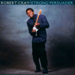 Компакт диск Robert Cray – Strong Persuader (CD)