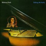 Компакт диск Roberta Flack – Killing Me Softly (CD)