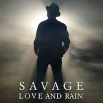 Savage альбом Love And Rain