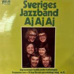 Виниловая пластинка Sveriges Jazzband альбом Aj Aj Aj