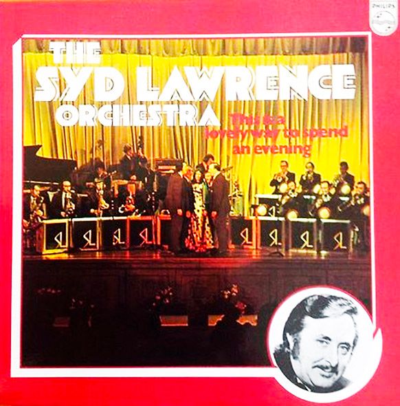 Виниловая пластинка The Syd Lawrence Orchestra – This Is A Lovely Way To Spend An Evening Виниловая пластинка The Syd Lawrence Orchestra – This Is A Lovely Way To Spend An Evening