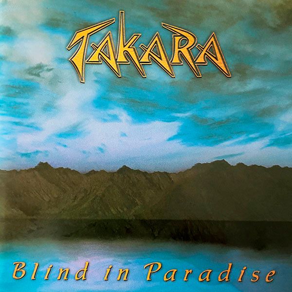 Компакт диск Takara – Blind In Paradise (CD) Компакт диск Takara – Blind In Paradise (CD)