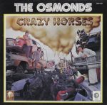 Виниловая пластинка The Osmonds альбом Crazy Horses