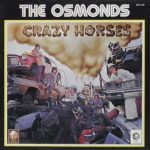 The Osmonds альбом Crazy Horses 1 Виниловая пластинка The Osmonds альбом Crazy Horses