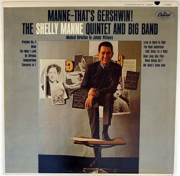 Виниловая пластинка The Shelly Manne Quintet And Big Band альбом Manne That’s Gershwin! Виниловая пластинка The Shelly Manne Quintet And Big Band альбом Manne — That’s Gershwin!