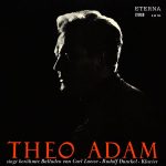 Виниловая пластинка Theo Adam, Carl Loewe, Rudolf Dunckel – Theo Adam Singt Berühmte Balladen Von Carl Loewe