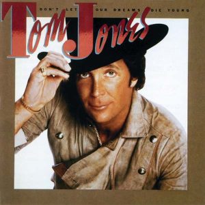 Tom Jones альбом Don't let our dreams die young